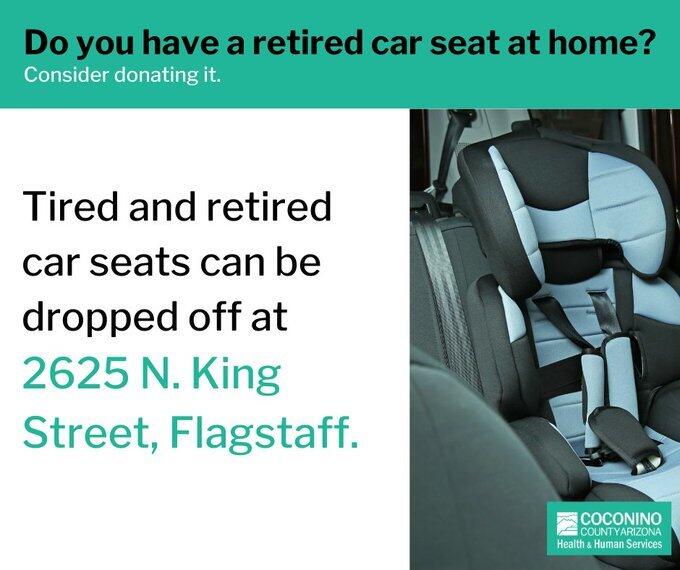 Unsure what to do with your child's old car seat? Donate it! (Coconino