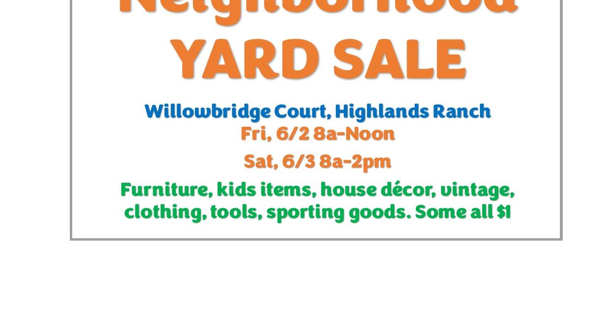 Neighborhood Yard Sale on WIllowbridge Court, Highlands Ranch for Free