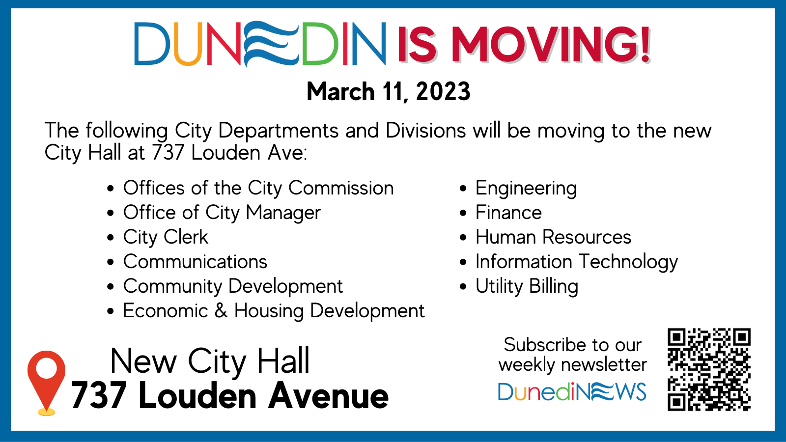 The City of Dunedin is proud to open its doors to a new City Hall that