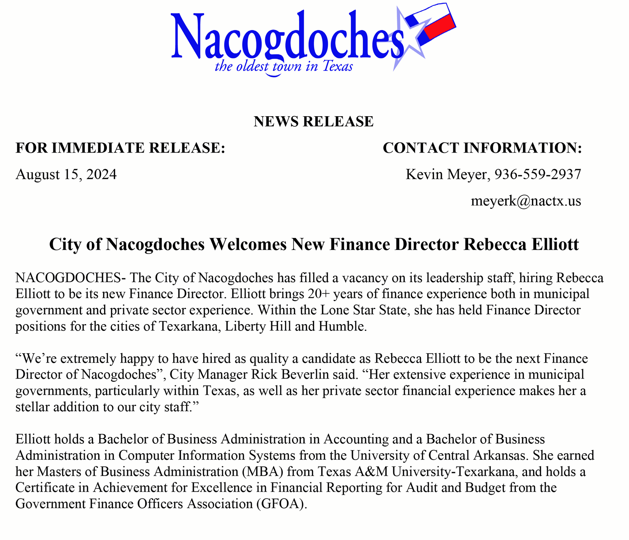 The City of Nacogdoches has filled the position of Finance Director
