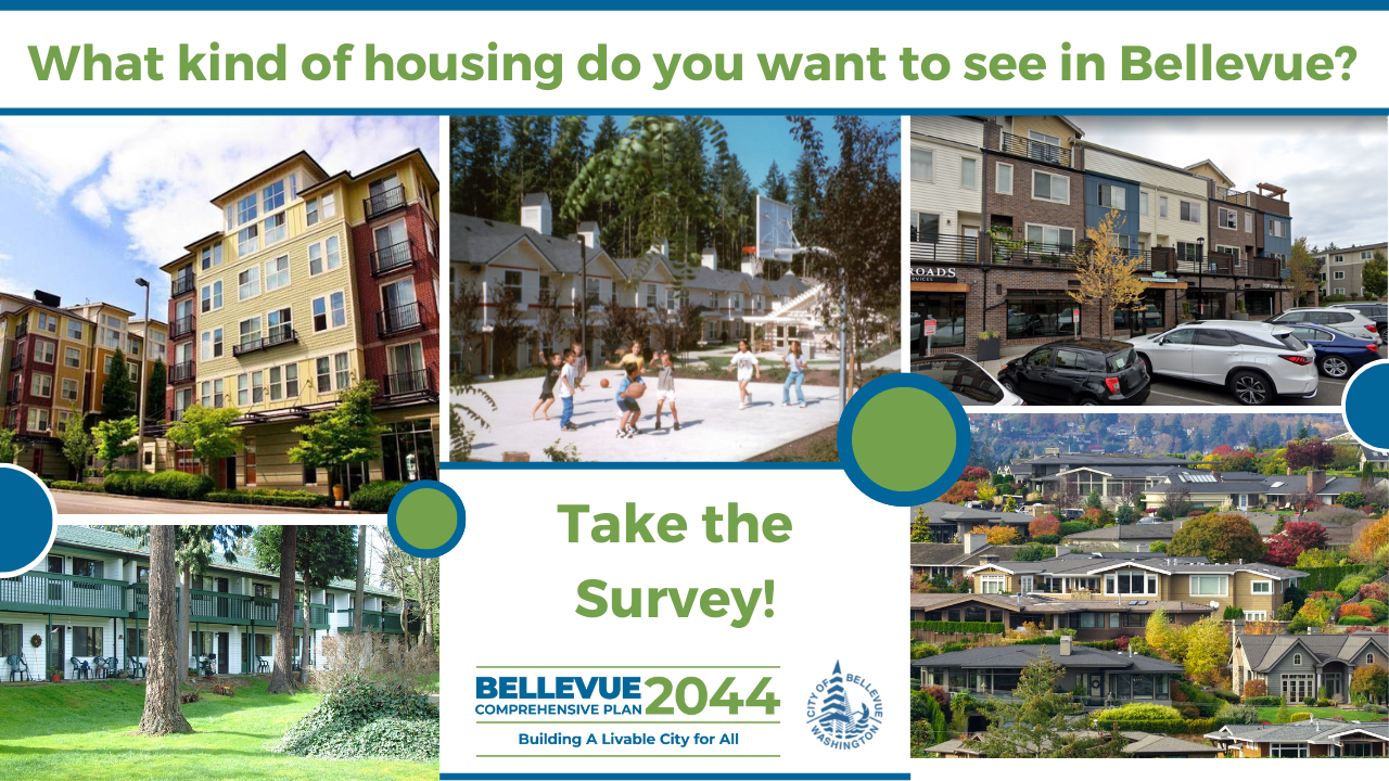 Bellevue is growing and needs a variety of housing options for new and
