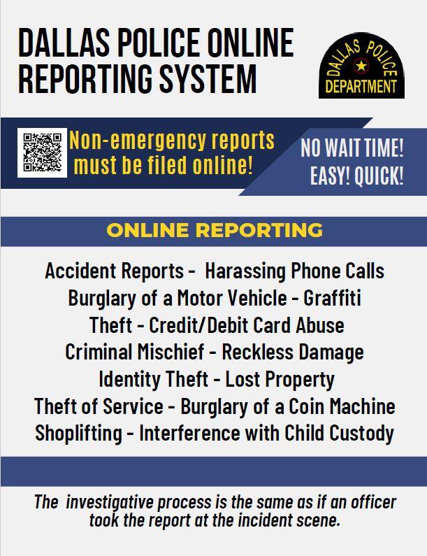 Check out our new online reporting system for DPD. (City of Dallas