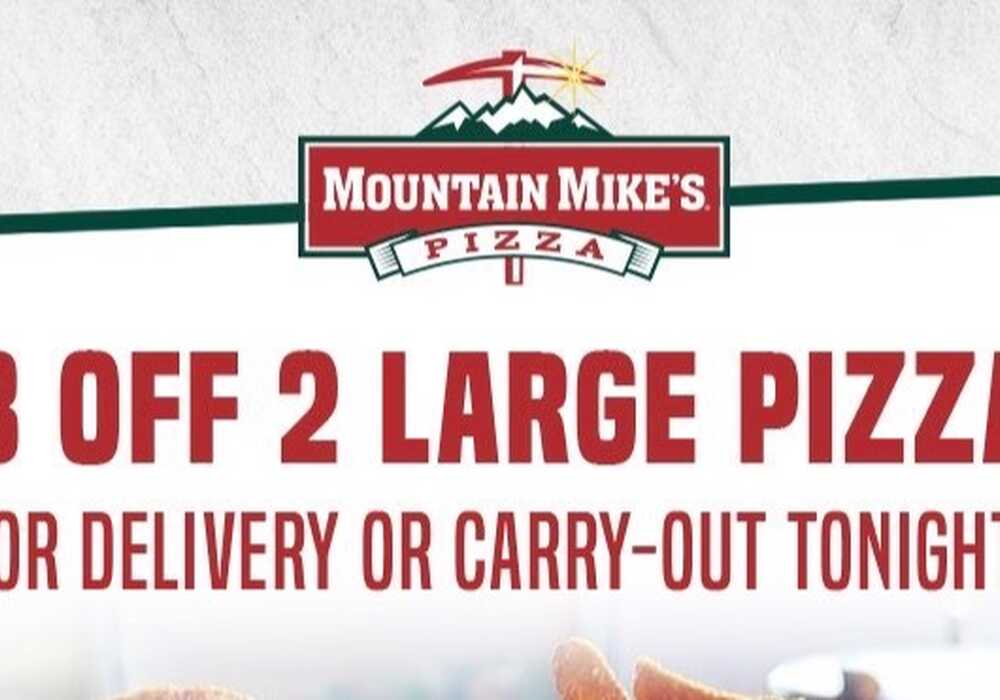 Mountain Mike's Pizza · $8 Off Any 2 LARGE PIZZAS — Nextdoor