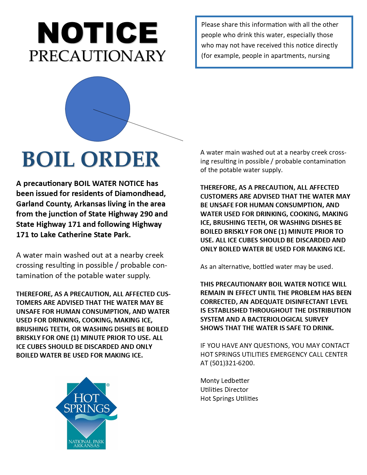 The City of Hot Springs has issued a “Boil Water” notice for customers