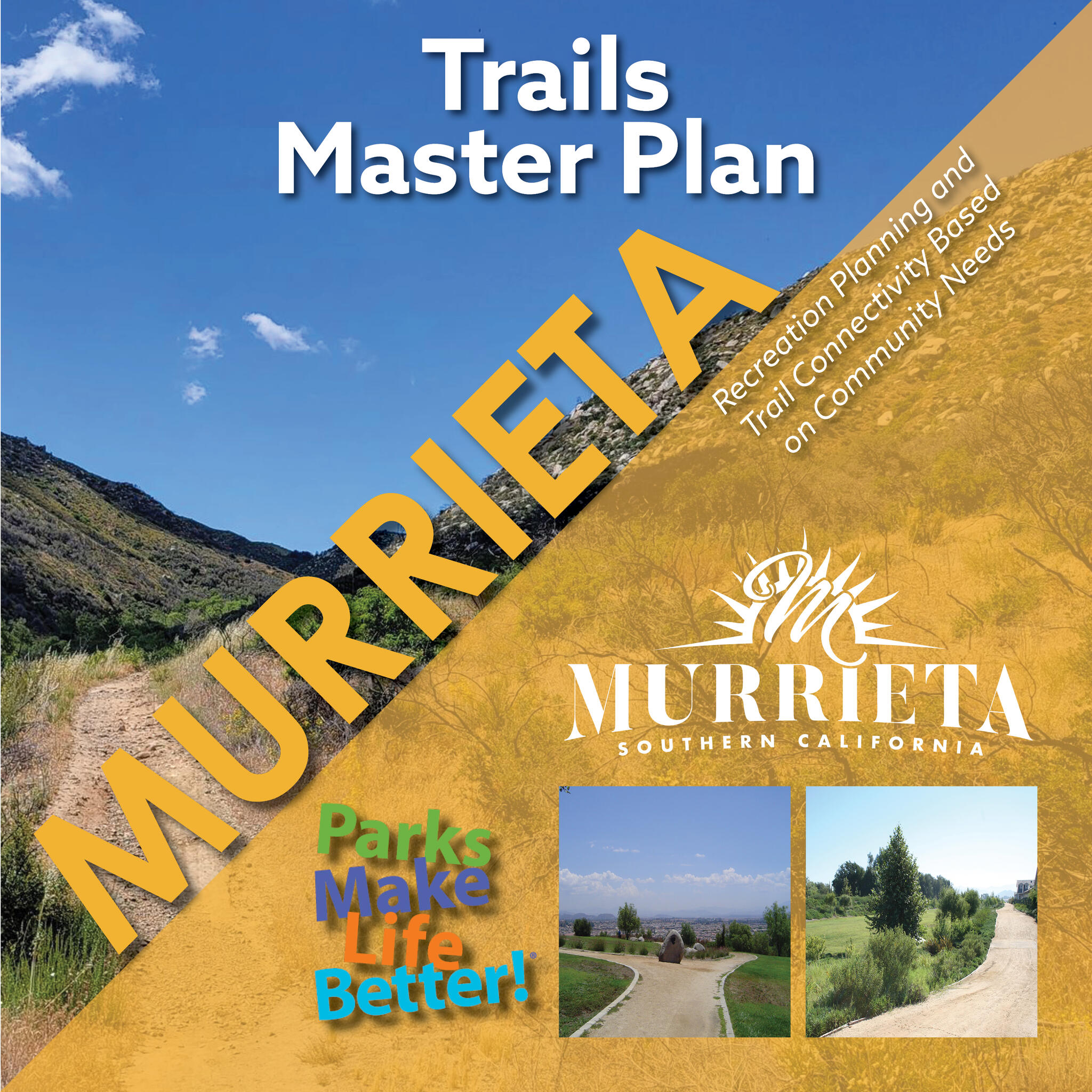 The City of Murrieta is developing the first Trails Master Plan and ...