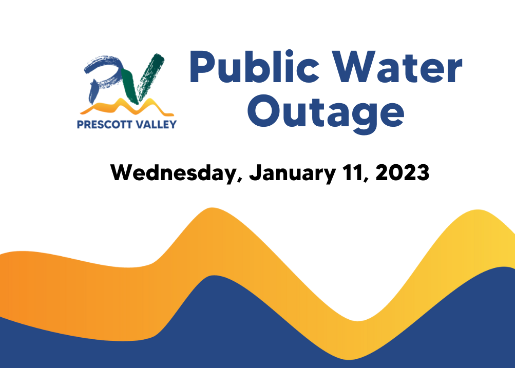 WATER OUTAGE WEDNESDAY ON MANZANITA, BARZONA AND OXBOW (Town of