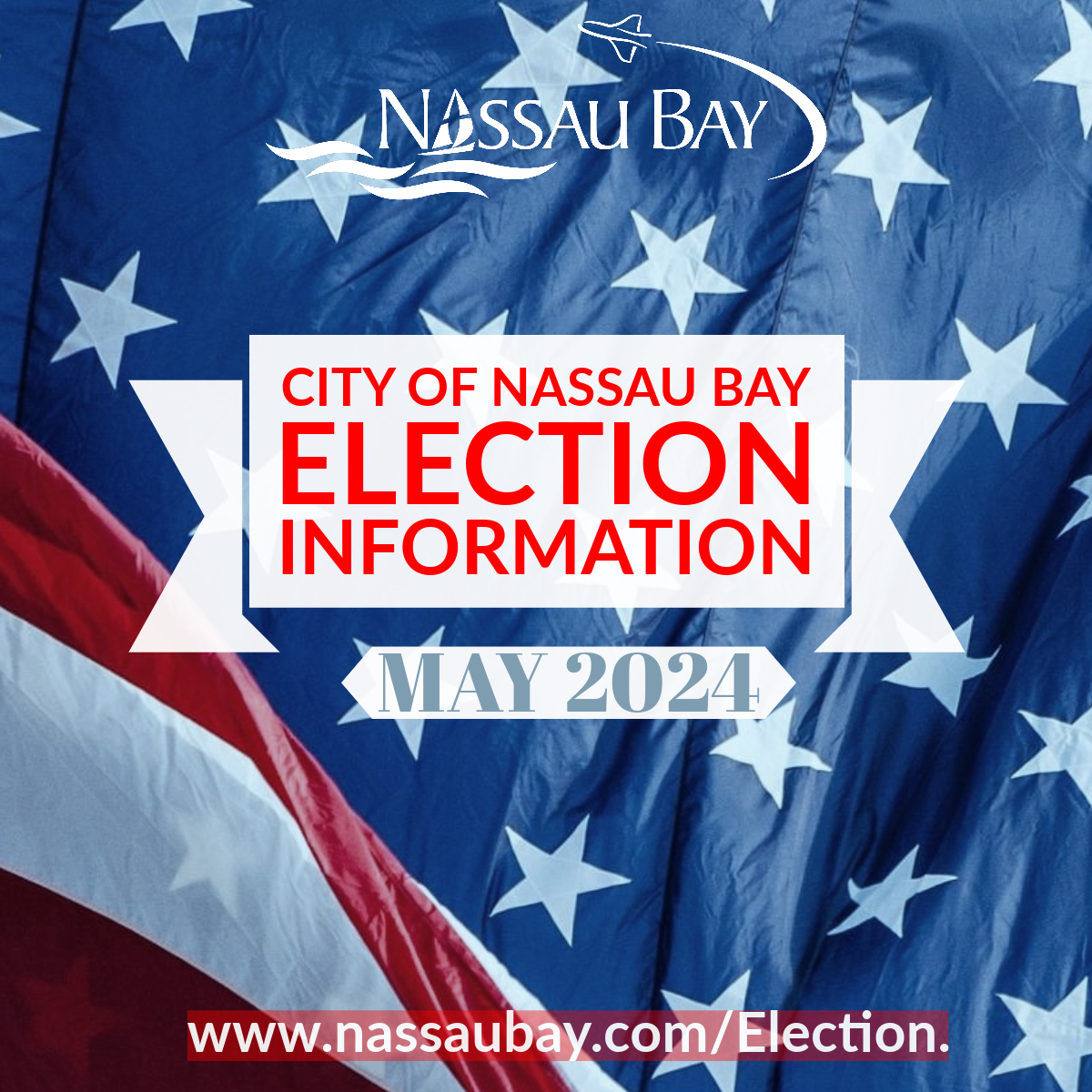 The City Of Nassau Bay Will Hold A General Election On Saturday, May 4 ...