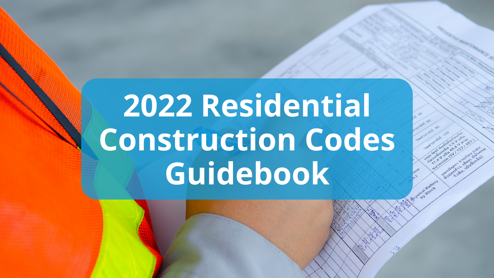 Now published The Building Division's 2022 Residential Construction Codes Guidebook, replacing