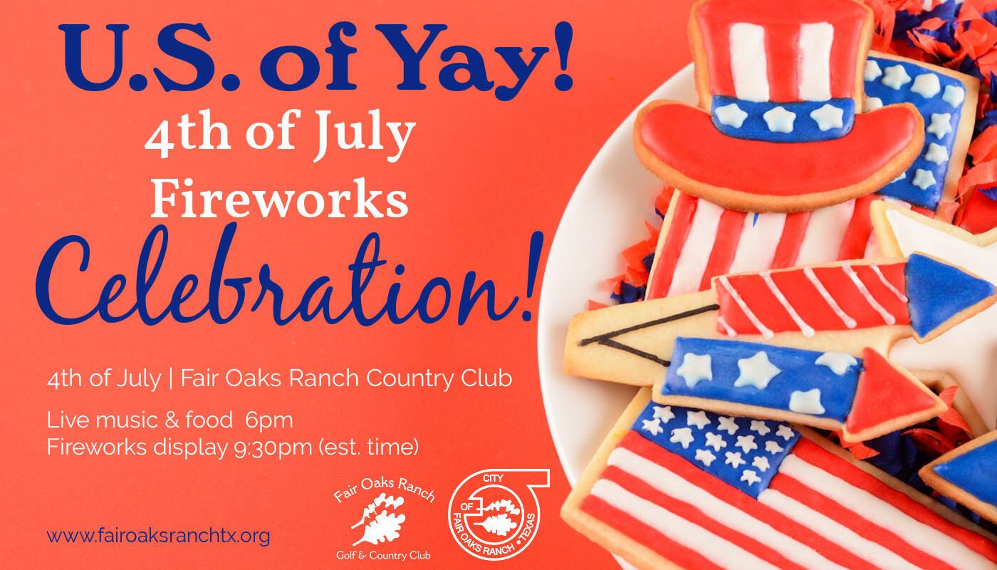 Fourth Of July Fireworks Celebration City Of Fair Oaks Ranch