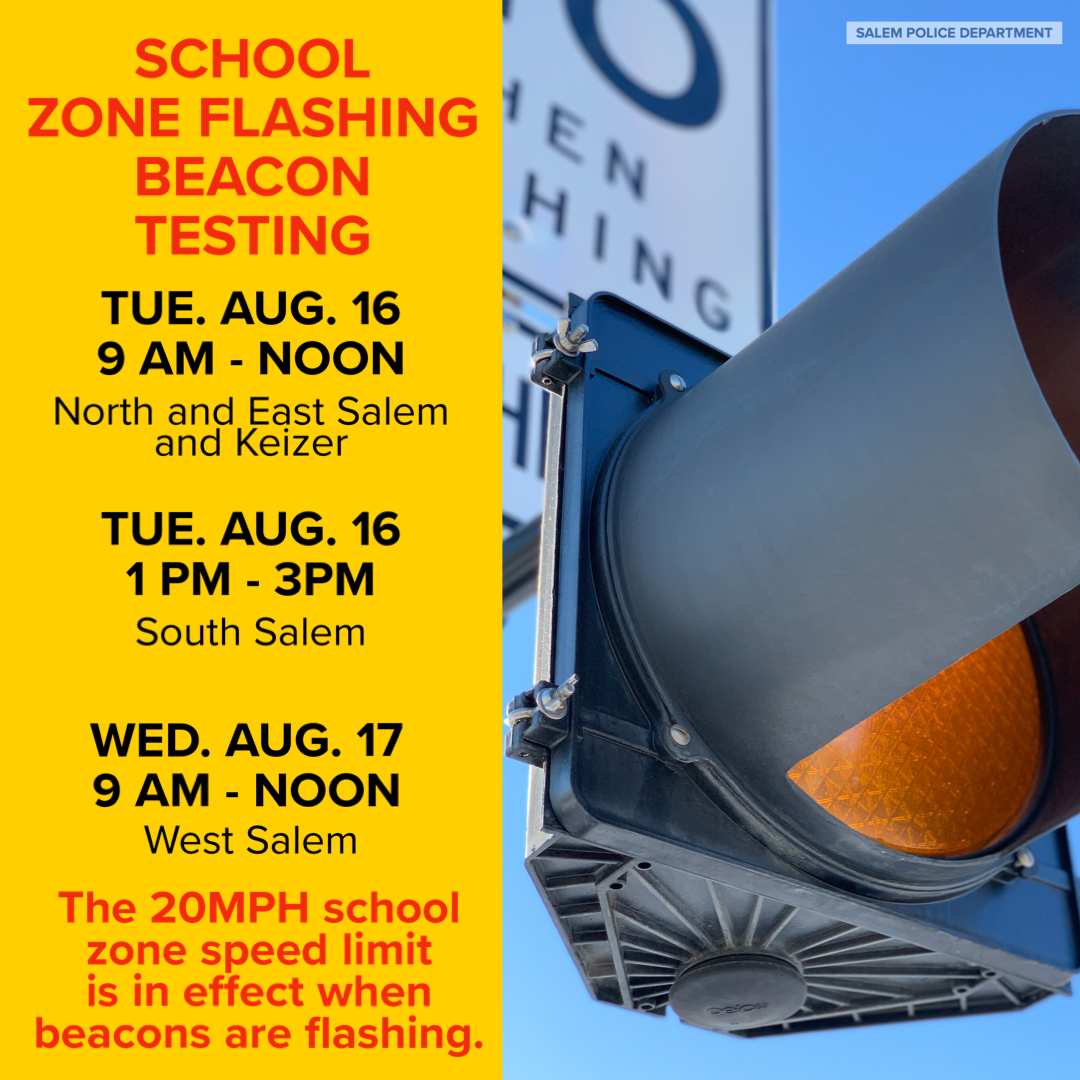 Testing of school zone beacons (Salem Police Department) — Nextdoor