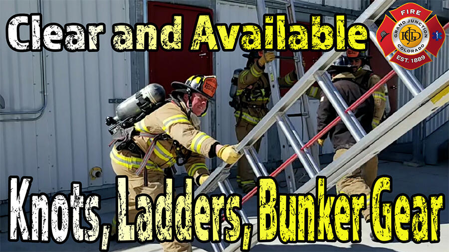 Clear and Available Episode 12 Knots, Ladders, Bunker Gear. (Grand