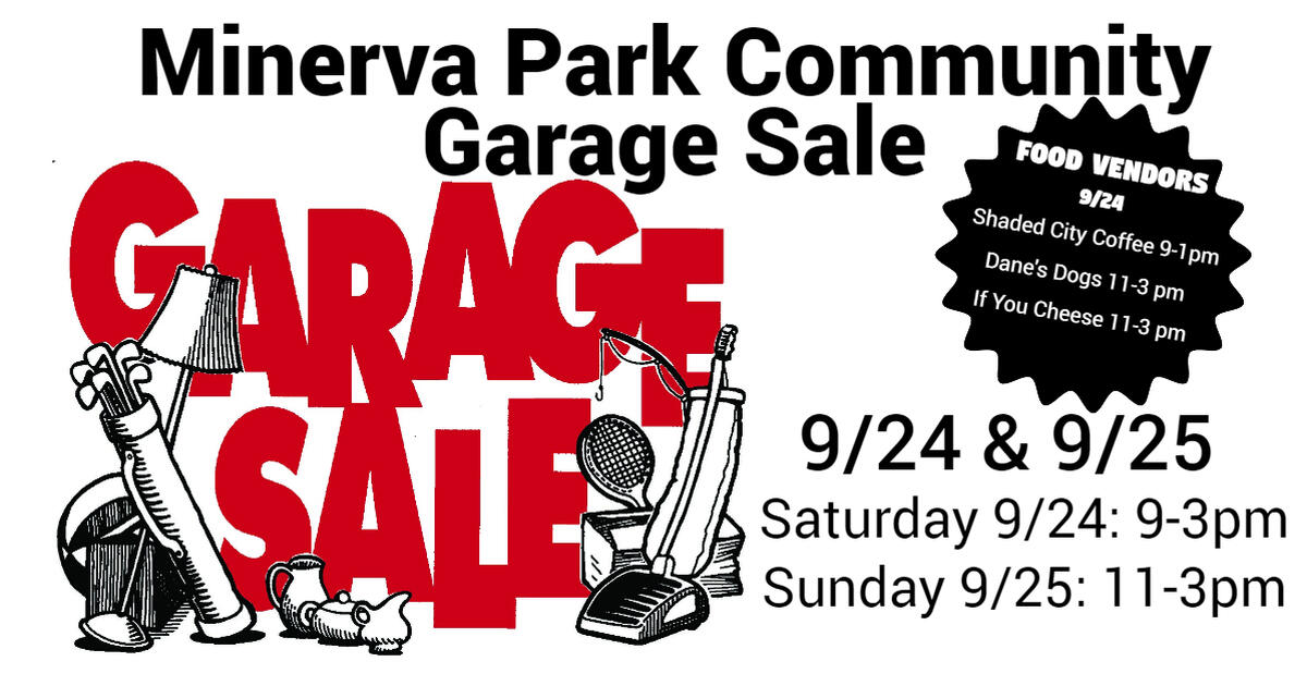 MINERVA PARK NEIGHBORHOOD GARAGE SALES THIS WEEKEND!! for Free in