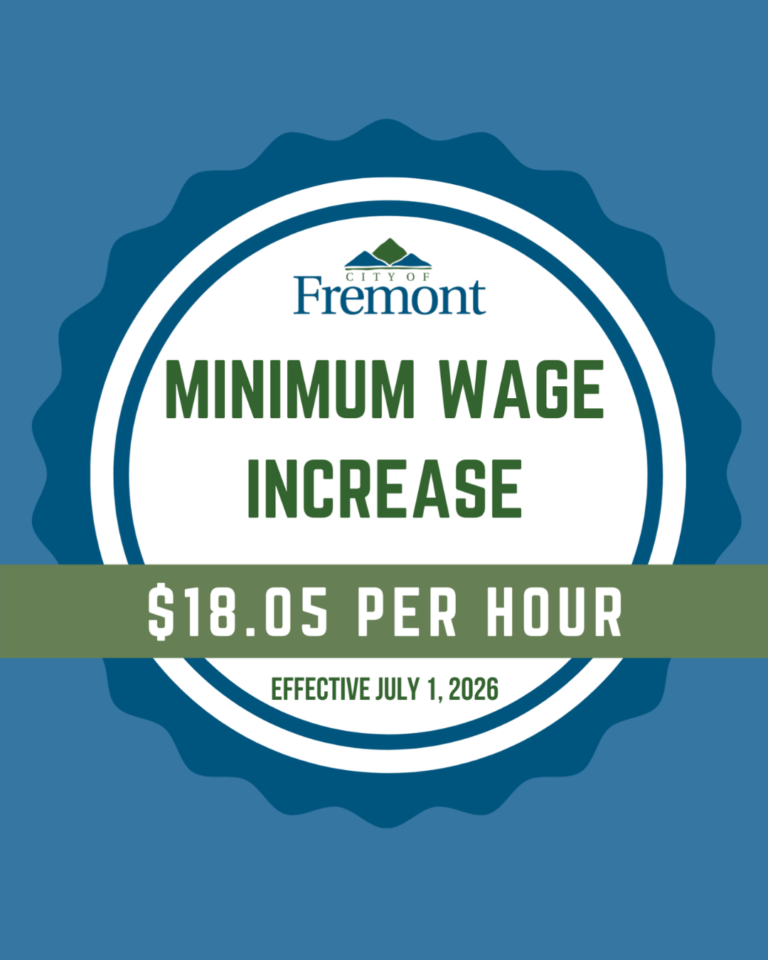 Starting July 1, 2026, the new minimum wage in Fremont will be $18.