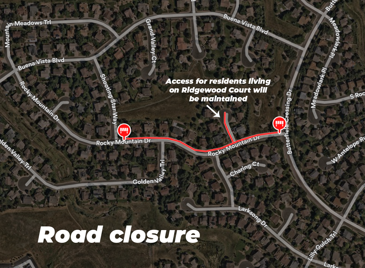 Beginning Monday, April 29, Rocky Mountain Drive will be closed between Shooting Star Way and