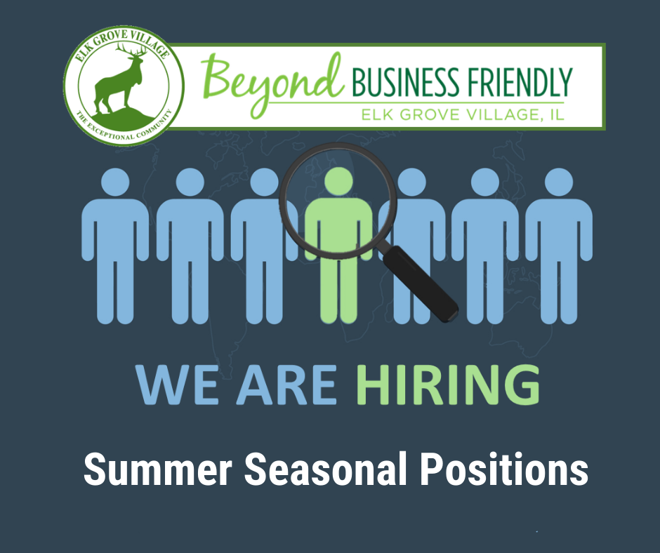 Village is Hiring Summer Seasonal Positions (Elk Grove Village