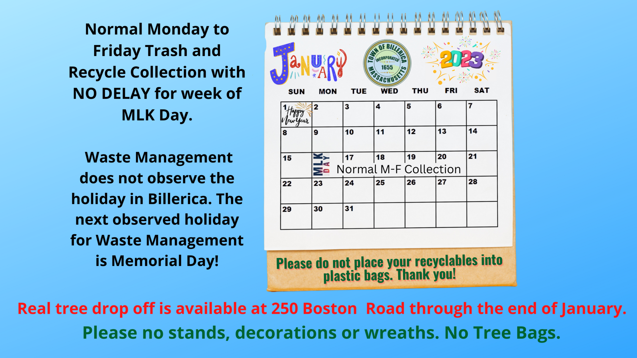 Normal Trash and Recycle schedule for Week of MLK Day (Town of