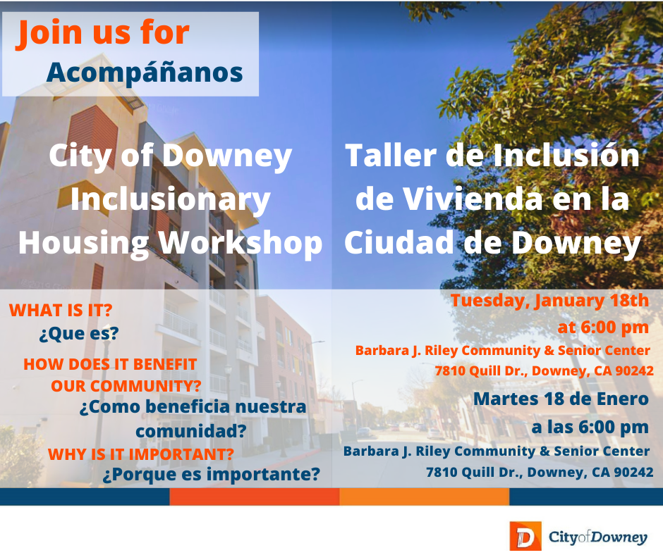 City of Downey Inclusionary Housing Taller de Inclusion de