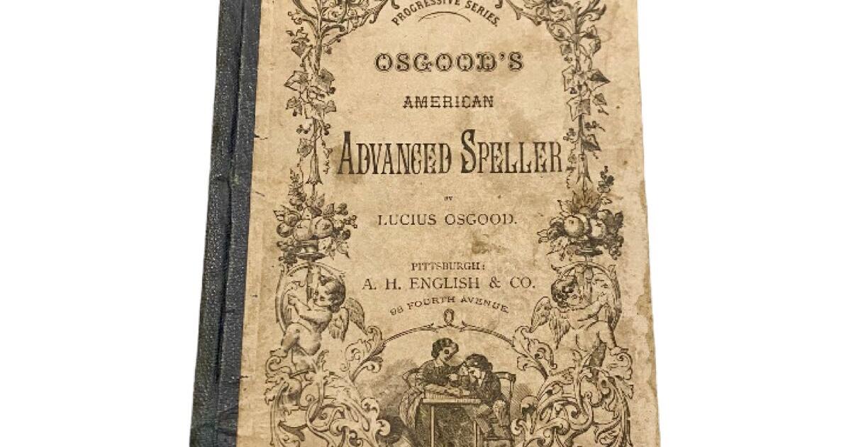 ANTIQUE 1873 OSGOOD'S AMERICAN Spelling SCHOOL BOOK Primitive Shelf