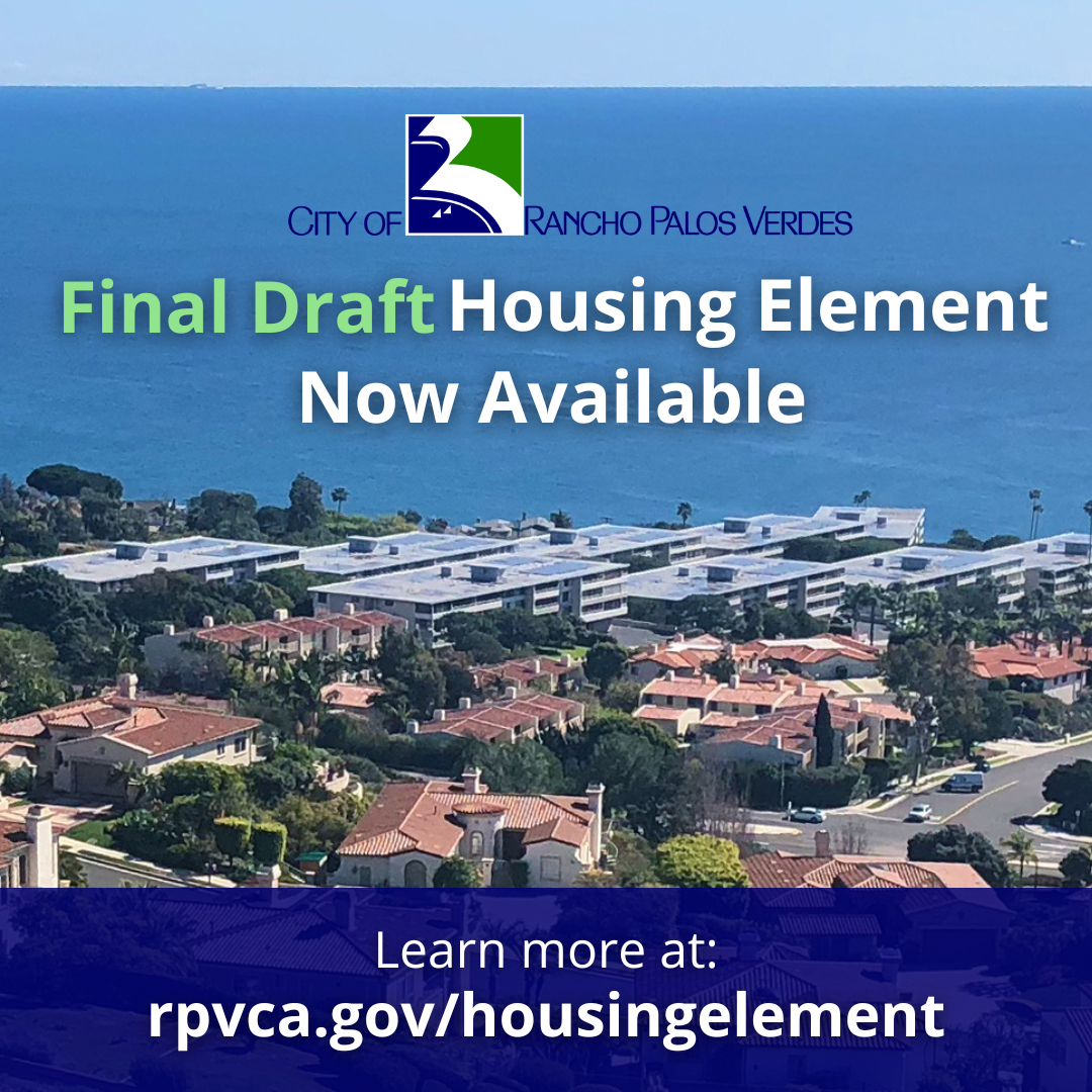 Final Draft Housing Element Now Available (City of Rancho Palos Verdes