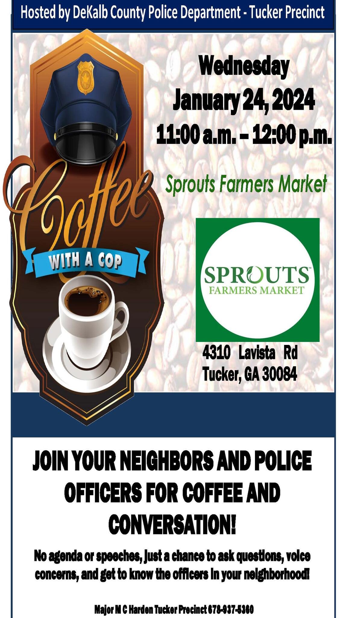 Join your neighborhood officers at Sprouts Farmers Market for Coffee