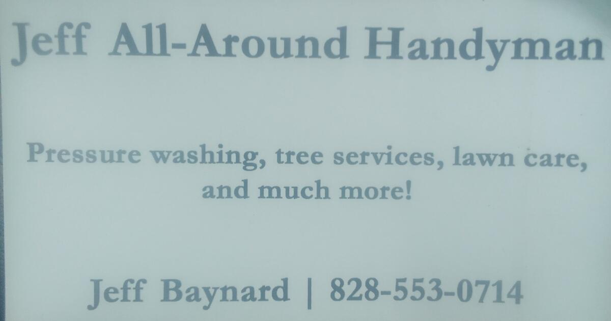 Jeff's All Around Handyman (828)5530714 for Free in Hendersonville, NC