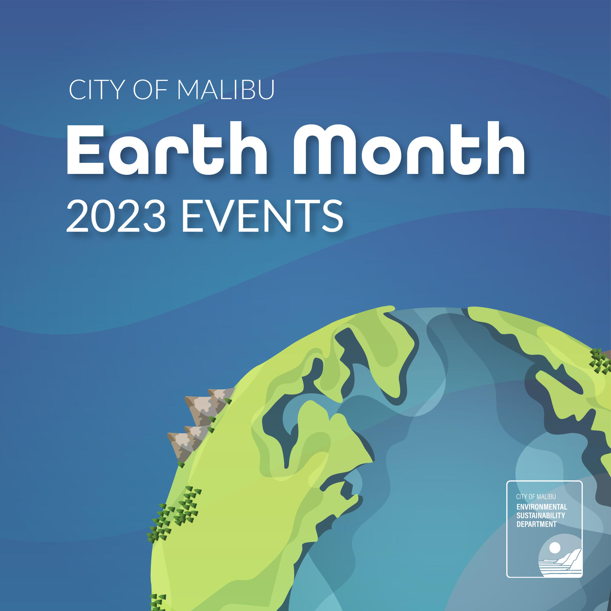 The City of Malibu’s Earth Month Events in April Highlight the Ways