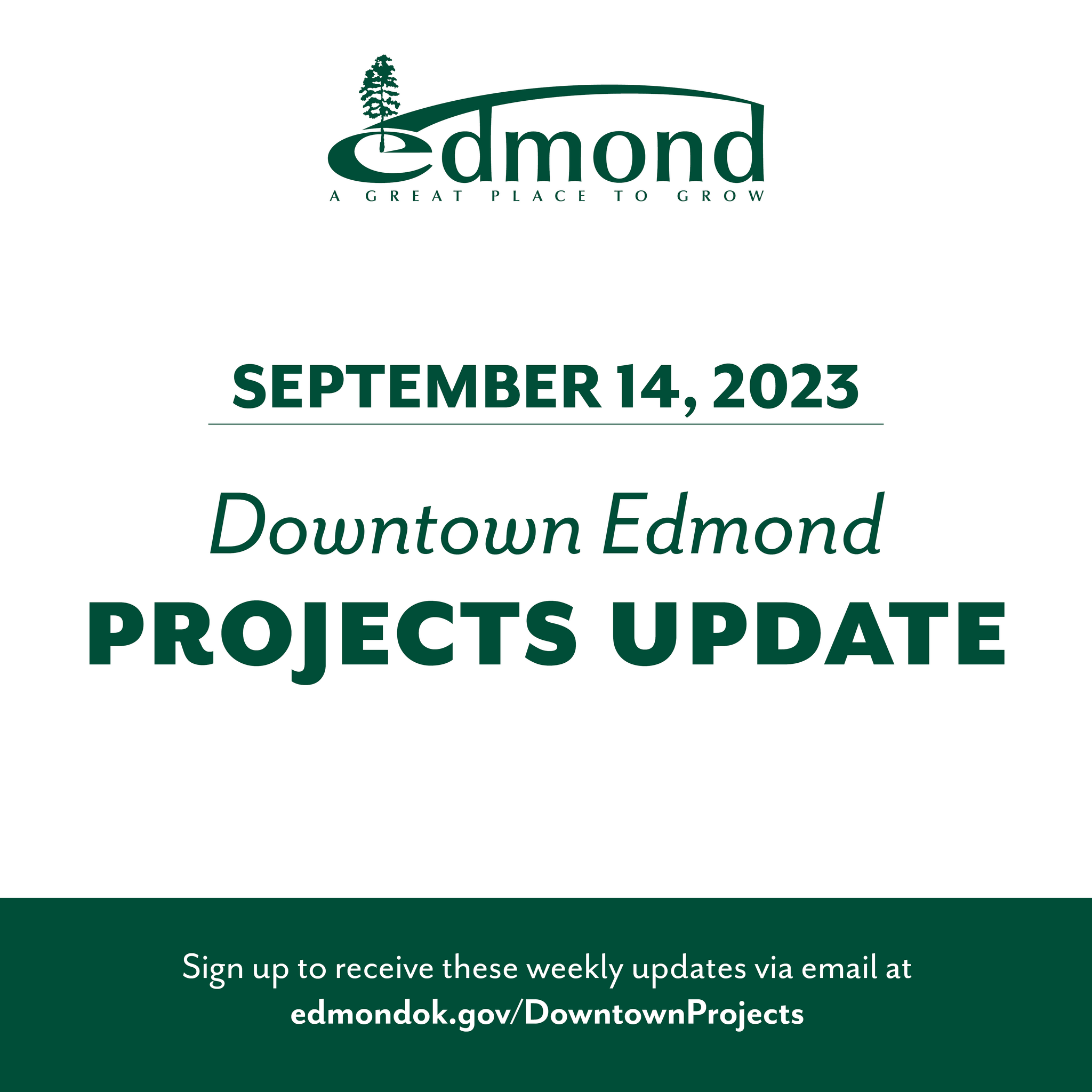 DOWNTOWN EDMOND PROJECTS UPDATE See a detailed list of new, ongoing, and completed public