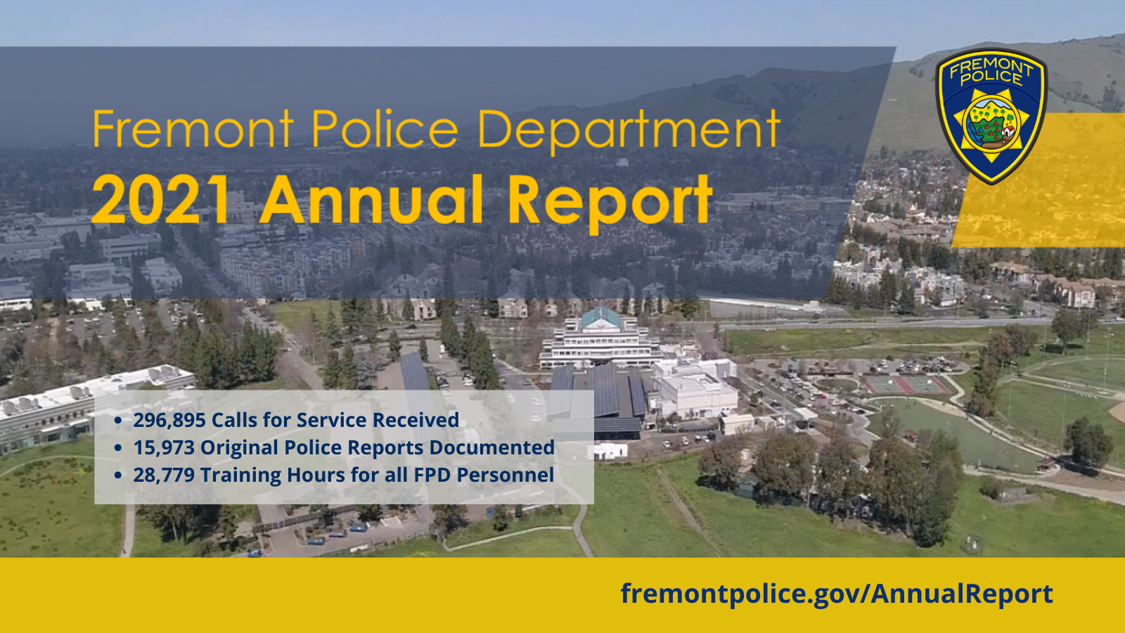 Fremont Police Department 2021 Annual Report Now Available. (Fremont Police Department