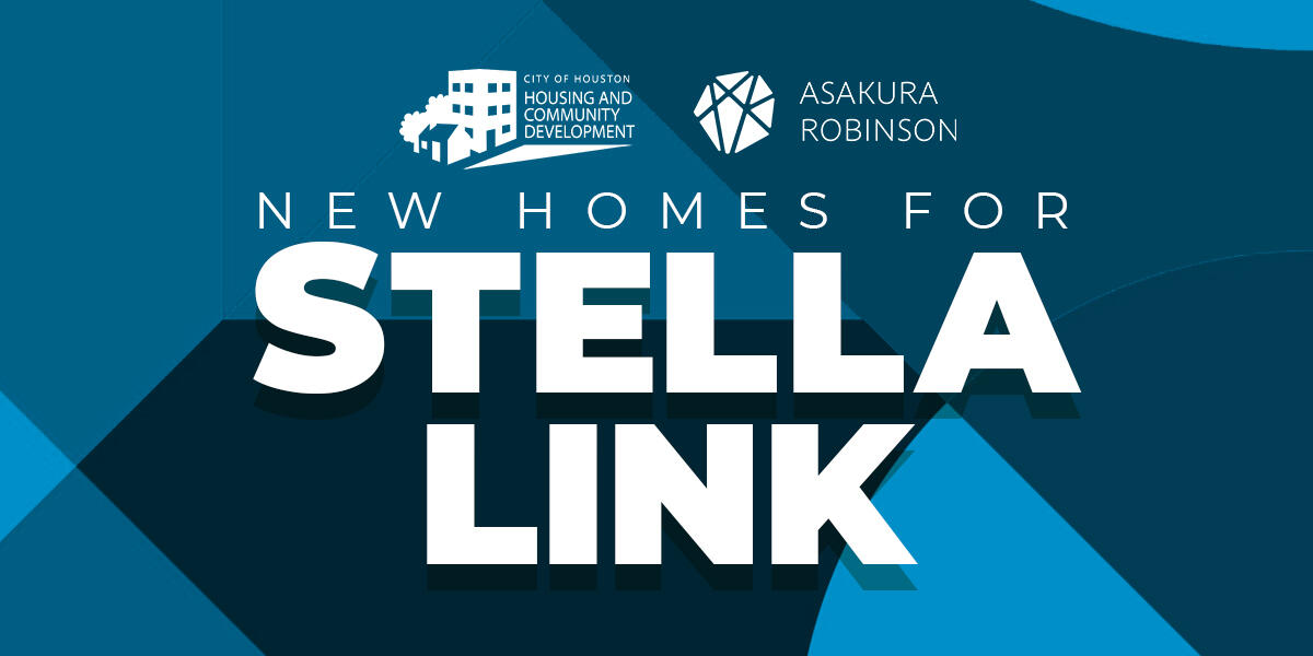 New Homes for Stella Link (City of Houston Housing and Community Development Department