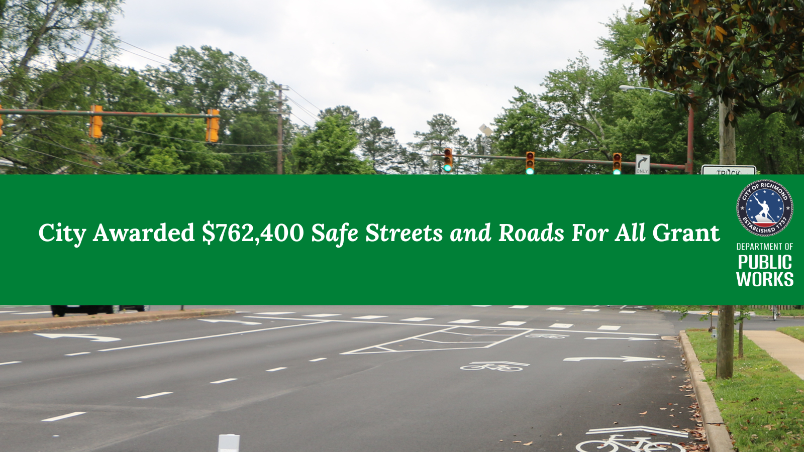 The department received a 762,400 Safe Streets & Roads for All (SS4A