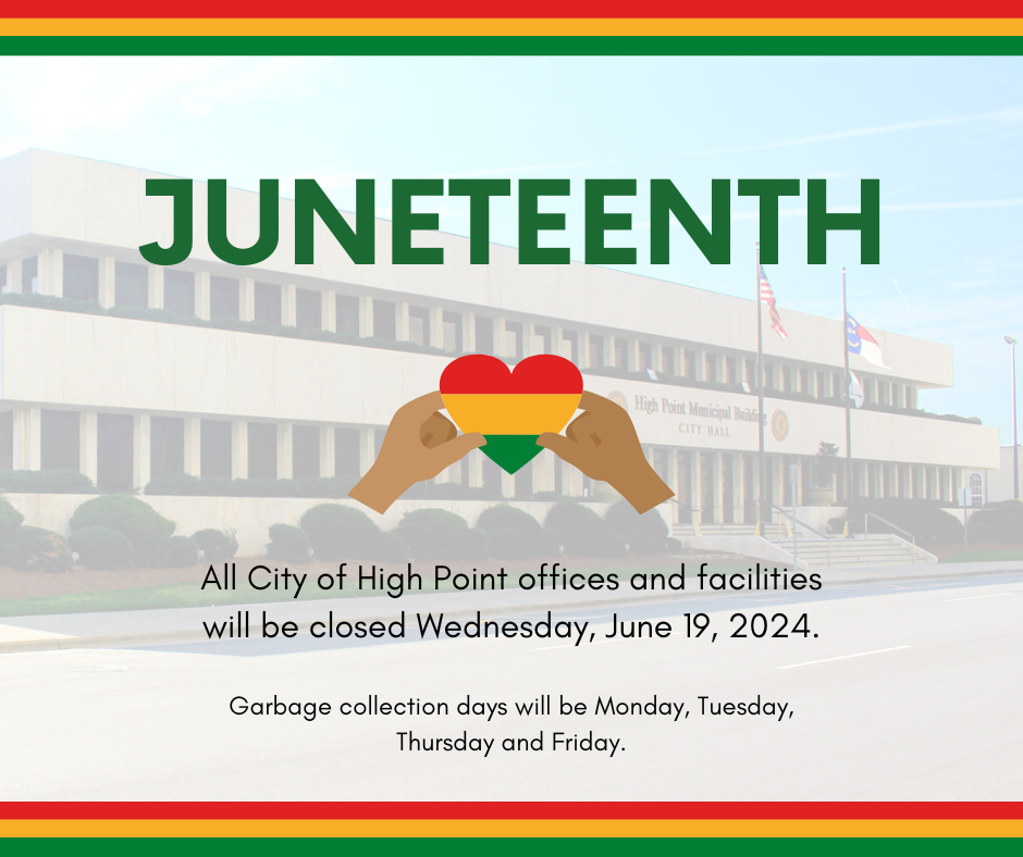 City of High Point offices and facilities will be closed tomorrow, June ...