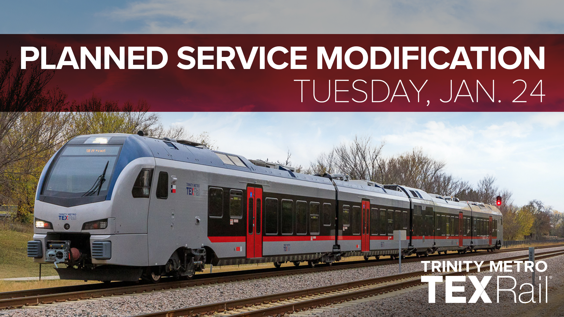 TEXRail Service Will Be Modified On Tuesday, Jan. 24, To Accommodate ...