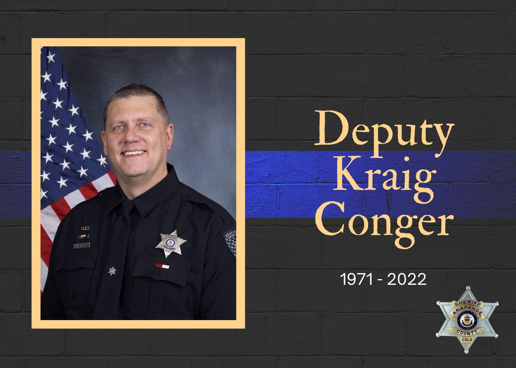 Rest In Peace - Deputy Kraig Conger. (Arapahoe County Sheriff's Office ...