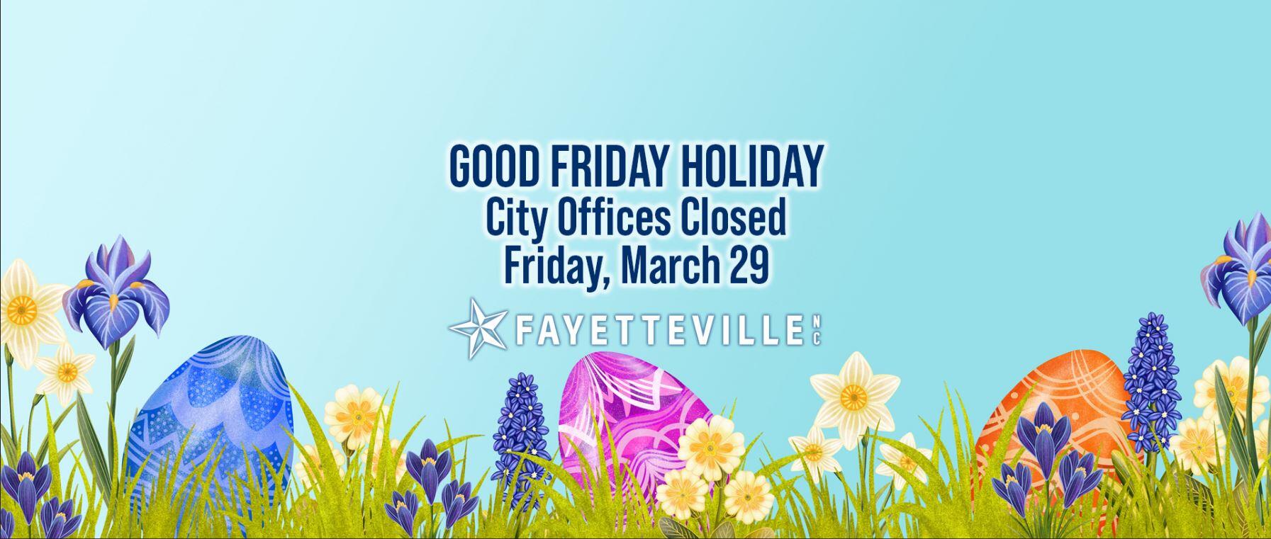 Here s A List Of Government Offices Closed For Good Friday And Easter 