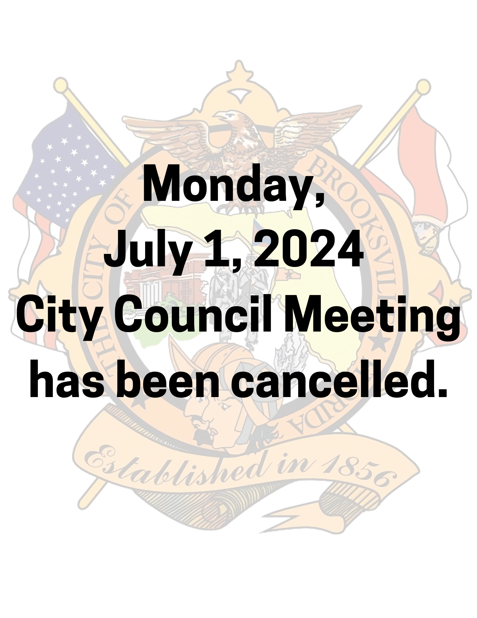 Please Be Advised That The Monday July 1 2024 City Council Meeting Please Be Advised That The Monday July 1 2024 City Council Meeting