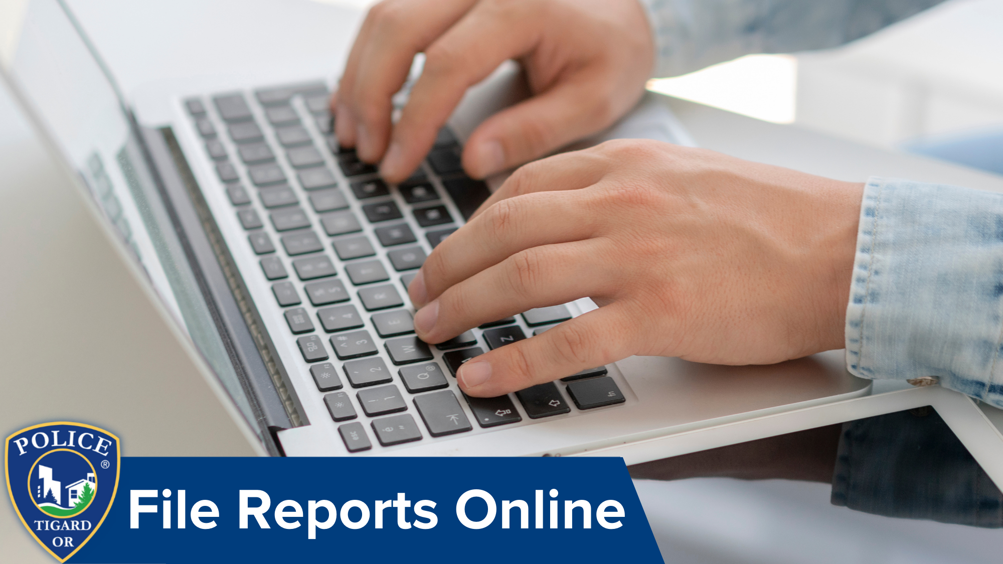 File Police Reports Online (Tigard Police Department) — Nextdoor — Nextdoor