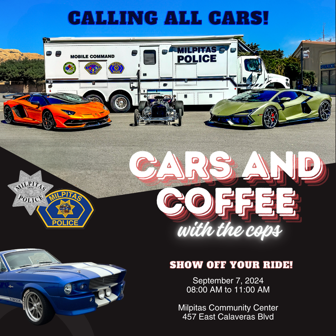 Cars and Coffee with the Cops! (Milpitas Police Department) — Nextdoor