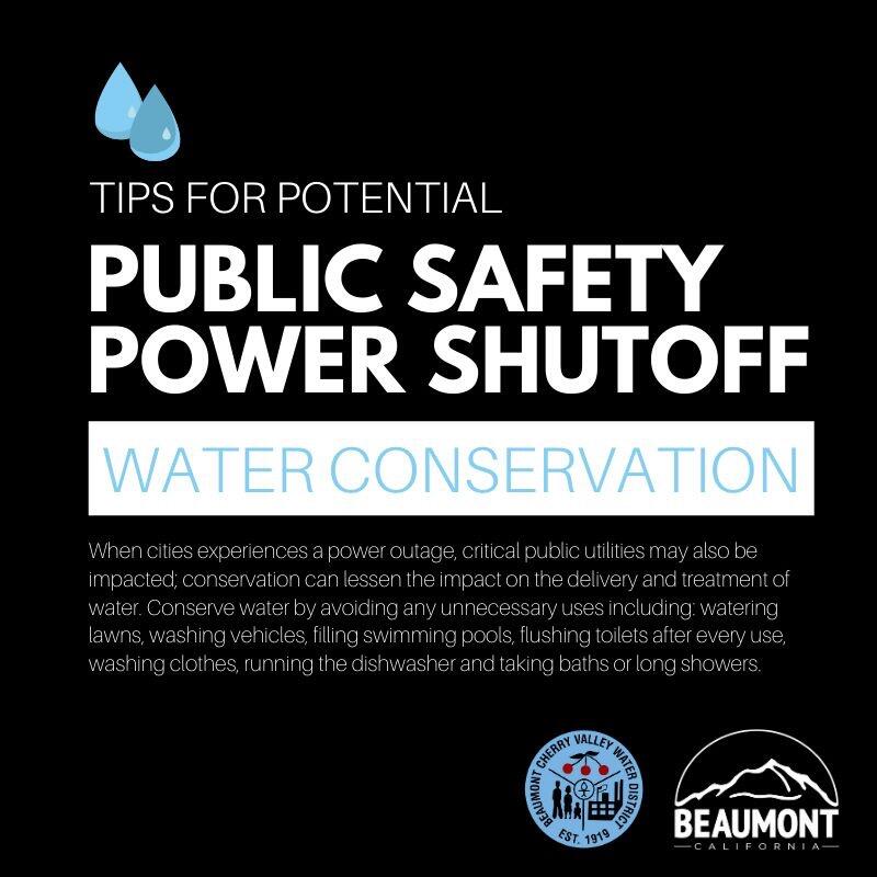 Tips for Potential PSPS Water Conservation City of Beaumont