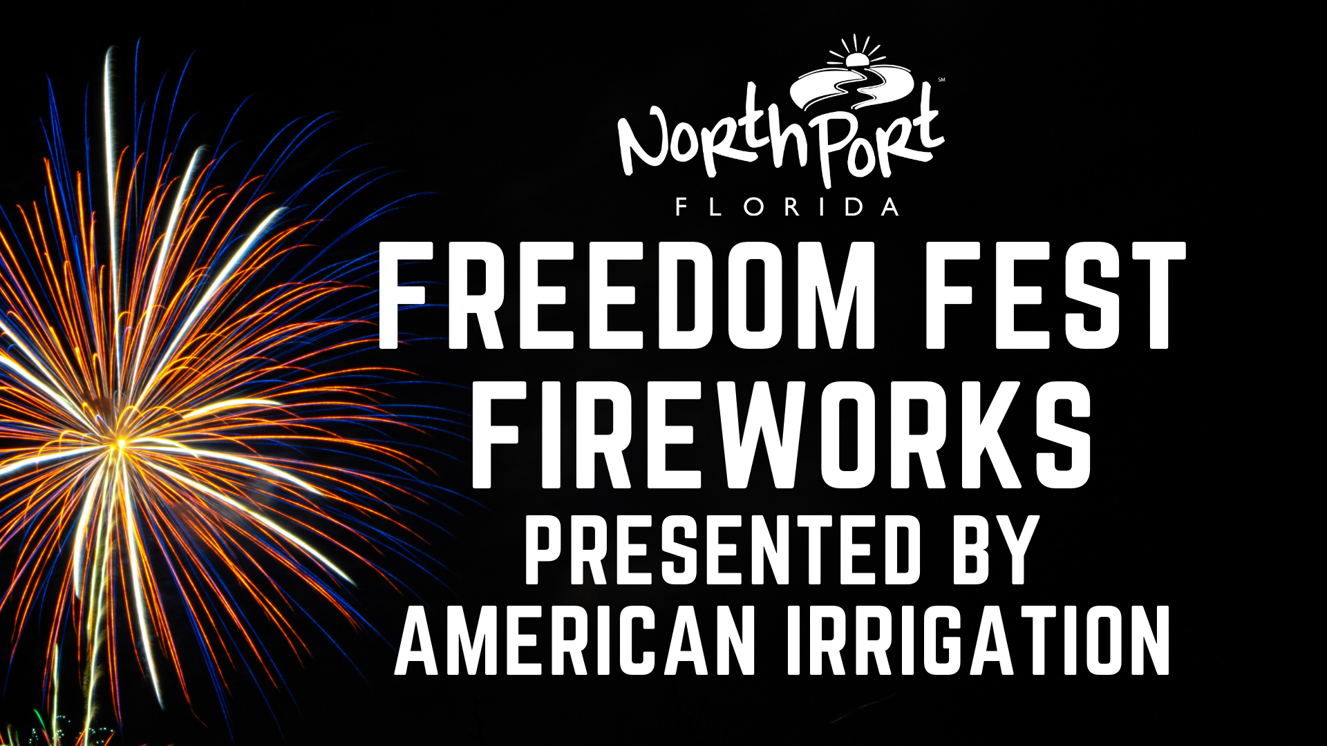 Freedom Fest Fireworks on July 4 Expanded to Include Band & Activities