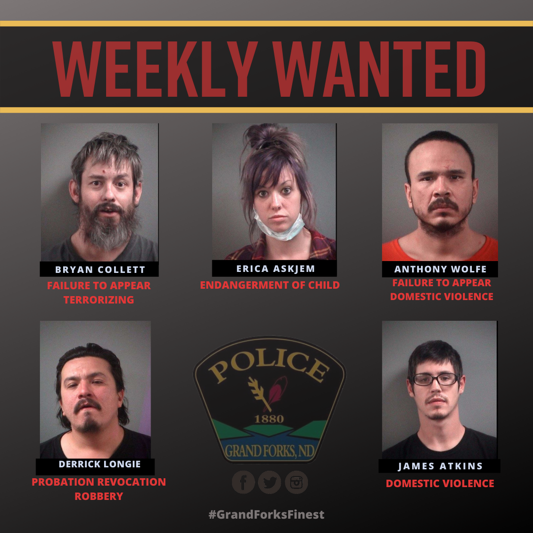 Weekly Wanted (Grand Forks Police Department) — Nextdoor — Nextdoor